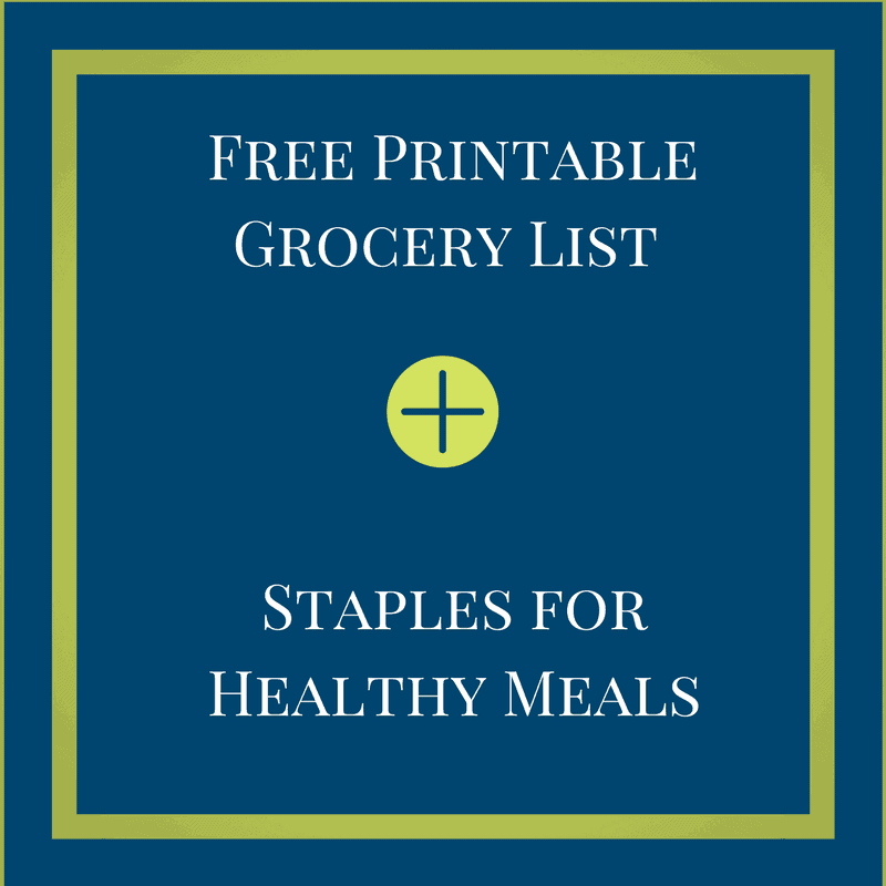 Free printable grocery shopping list along with a guide for foods to stock in your home for healthy eating.