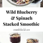 Blueberry & spinach smoothie is stacked up with nutritious ingredients to get your day started right. Packed with fiber and antioxidants, your breakfast starts with 2 serving of fruit and a full serving of vegetables in a great tasting stacked smoothie! via createkidsclub.com