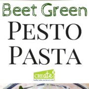 Beet Green Pesto Pasta is nutrient packed, flavorful, & reduces food waste. It's the perfect pasta dinner the whole family will enjoy. This pesto is simple to make and is nut free.