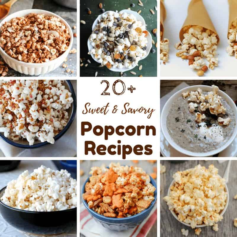 photos of 20 popcorn recipes