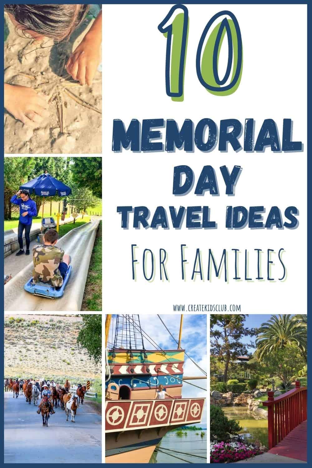 Memorial Day Travel Ideas Tween & Teen Travel Ideas Create Kids Club