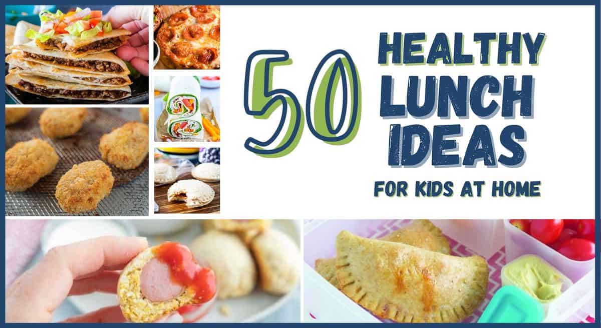 50 Lunch Ideas for Kids At Home | Create Kids Club