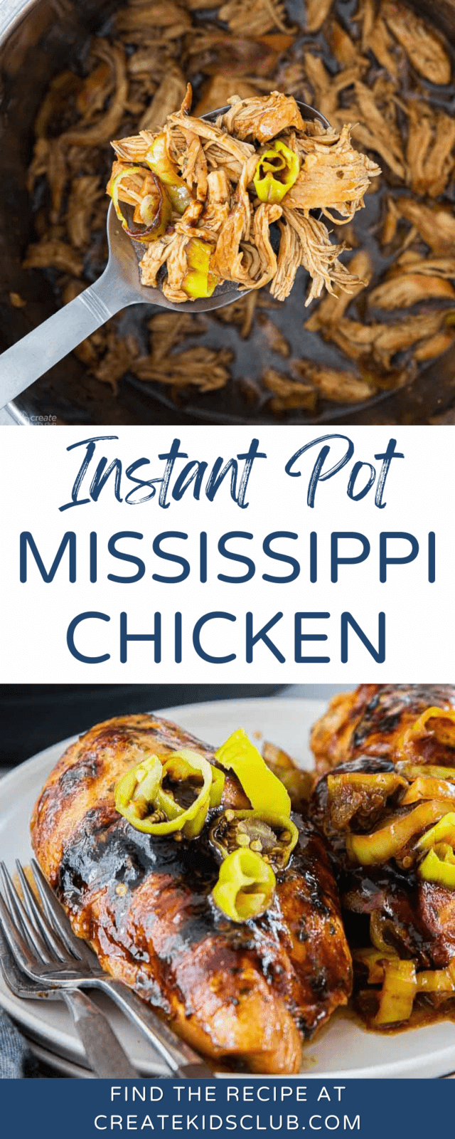 two Pinterest images of Instant Pot Mississippi Chicken