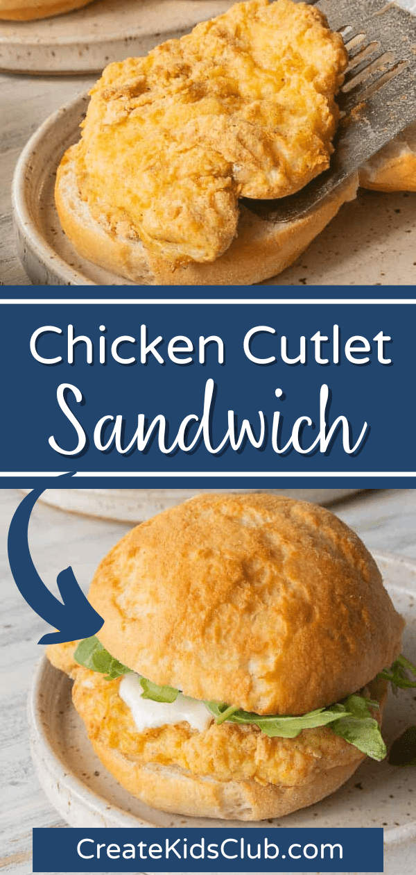 Chicken Cutlet Sandwich - Create Kids Club