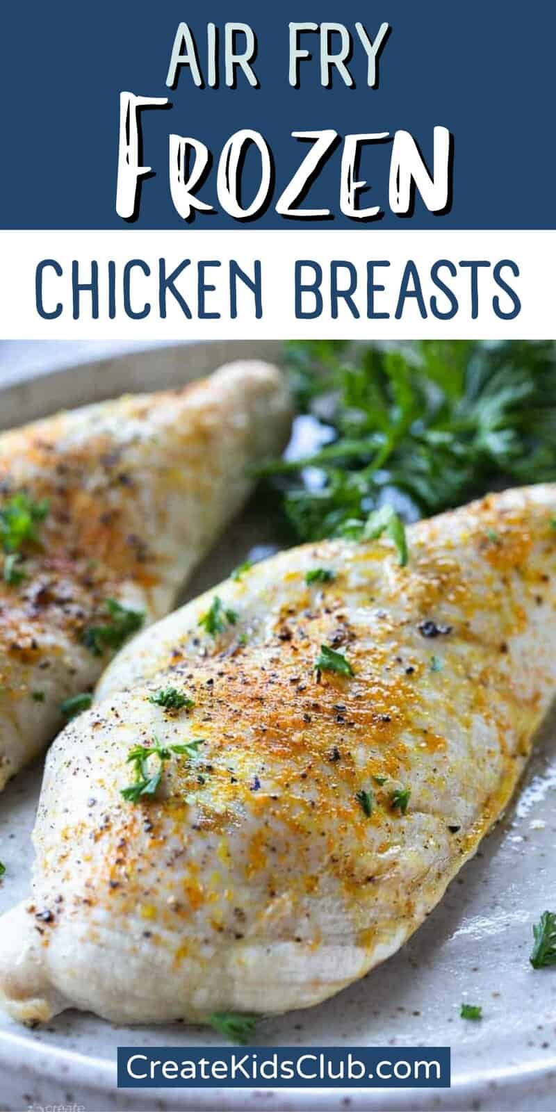 Pinterest image of air fry frozen chicken breasts