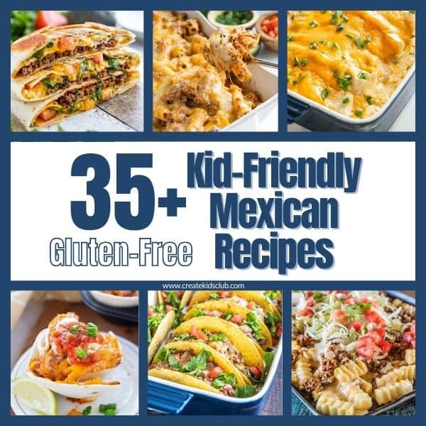 6 photos of kid friendly Mexican food.
