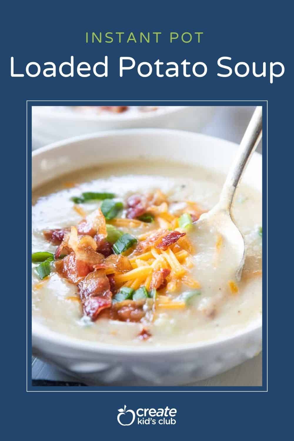 Pin showing instant pot loaded potato soup.