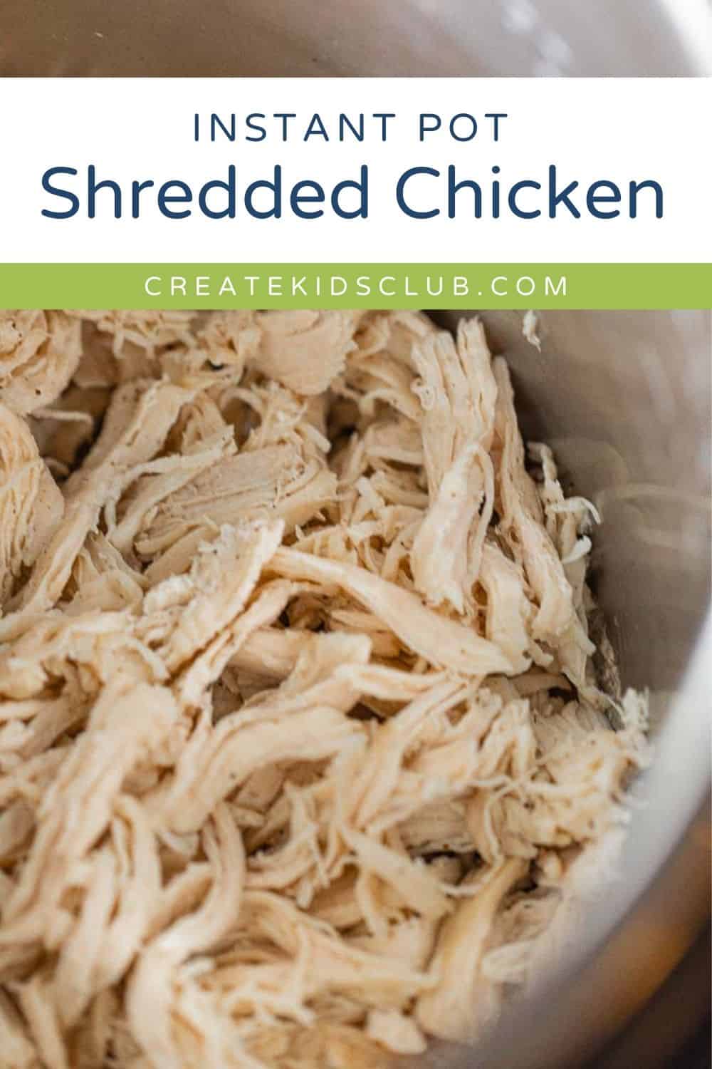 Pin showing shredded chicken in an instant pot.