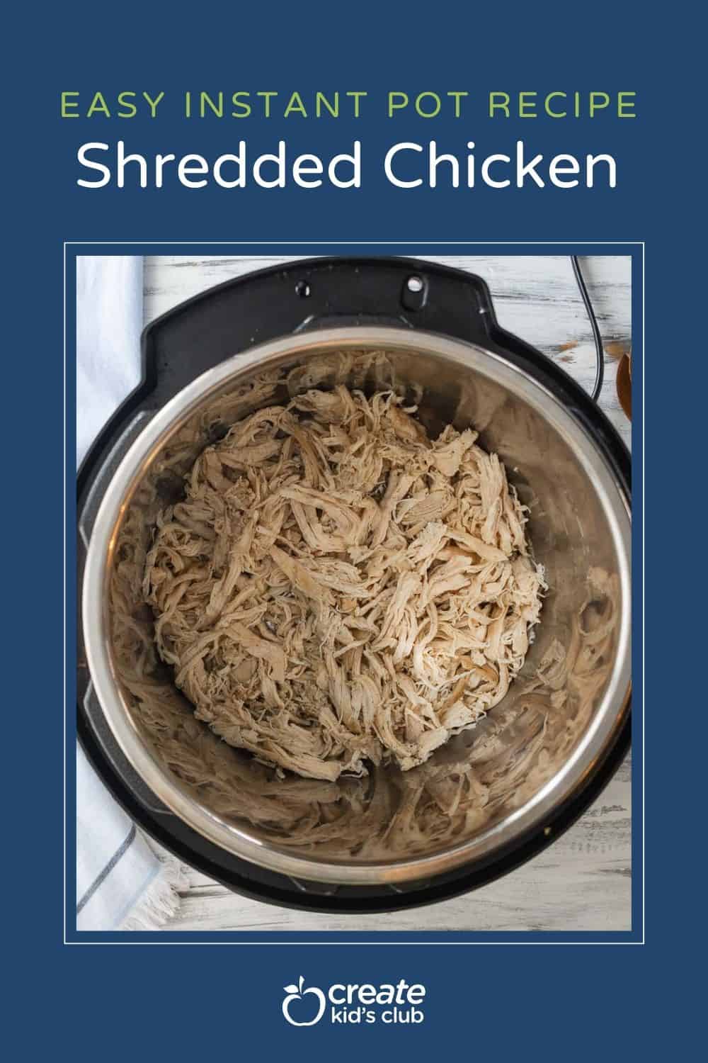 Pin showing shredded chicken in an instant pot.