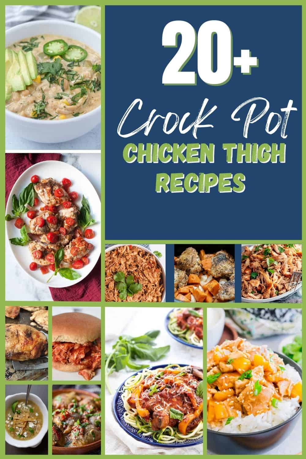 Pin showing images of crock pot chicken thigh recipes
