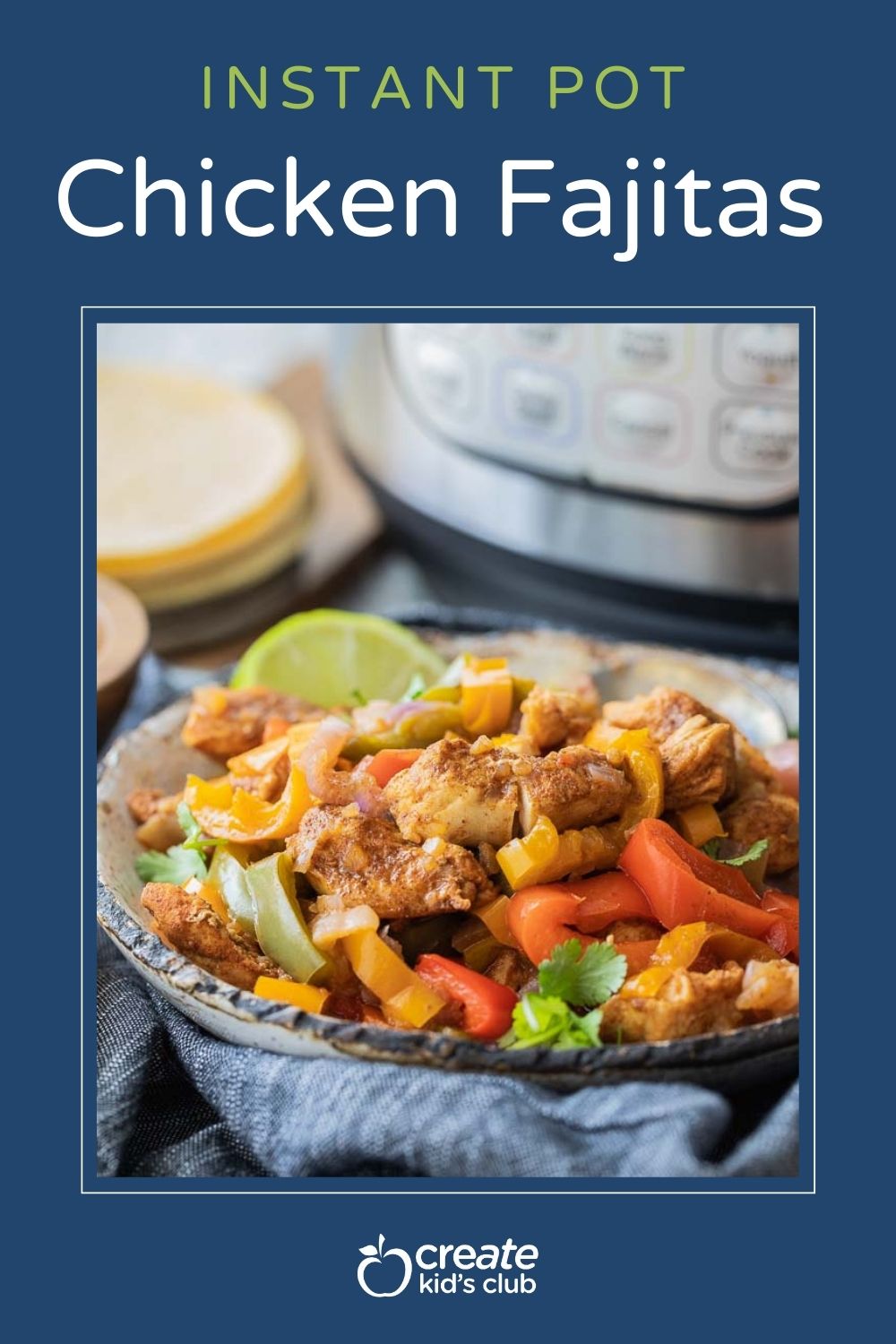 pin of instant pot chicken fajitas