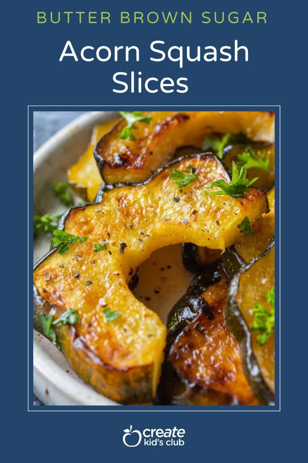 a pin of acorn squash roasted with butter and brown sugar