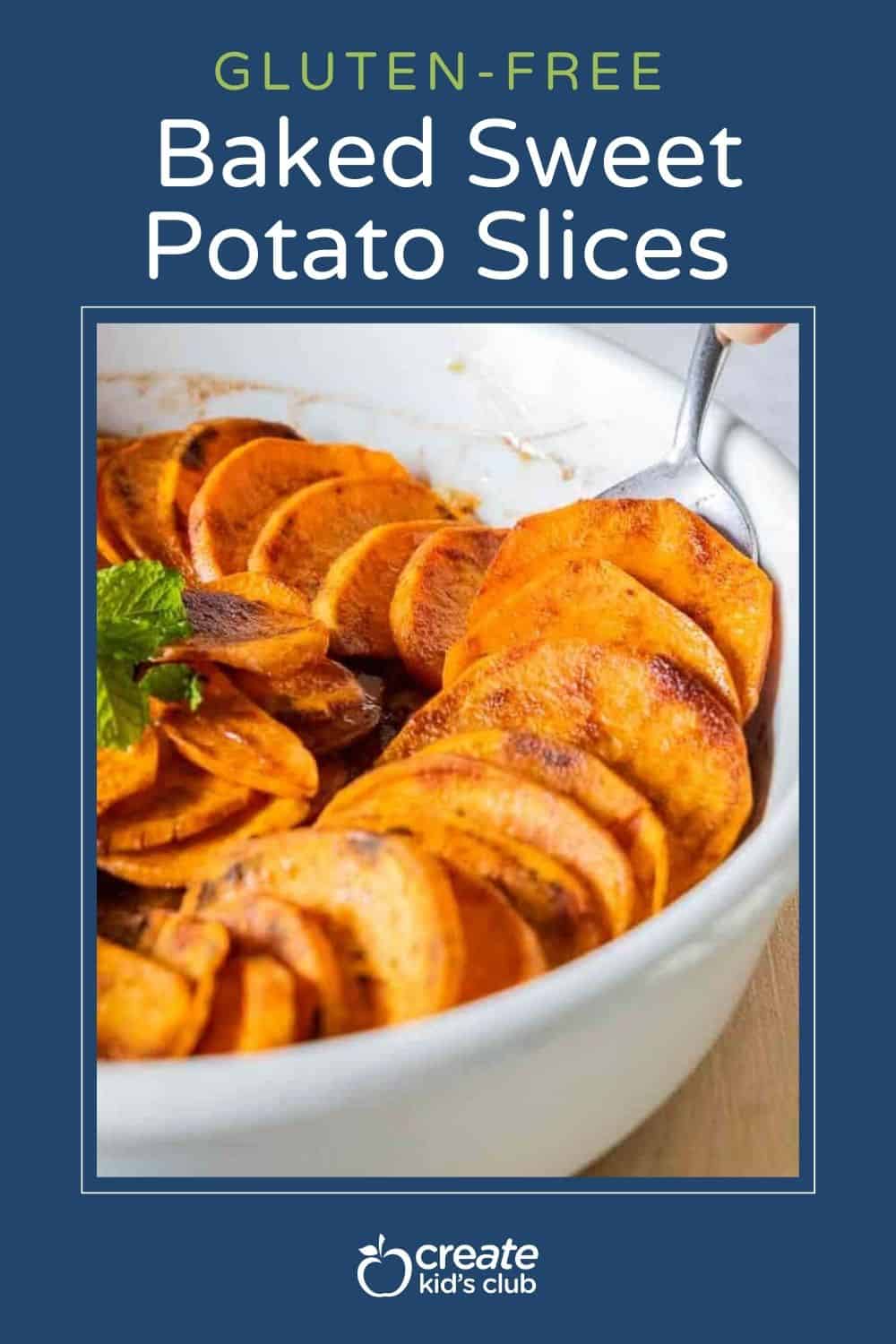 pin of baked sweet potato slices