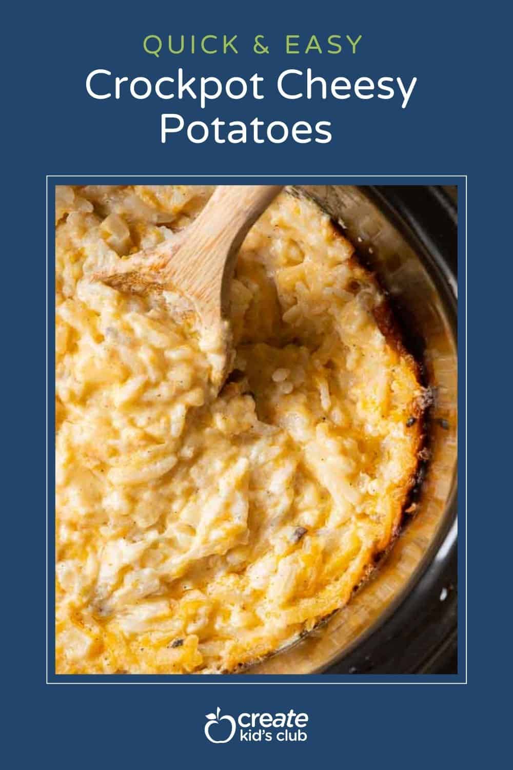 pin of crockpot cheesy Potatoes