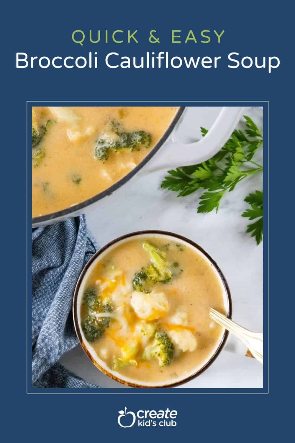 pin of broccoli cauliflower soup