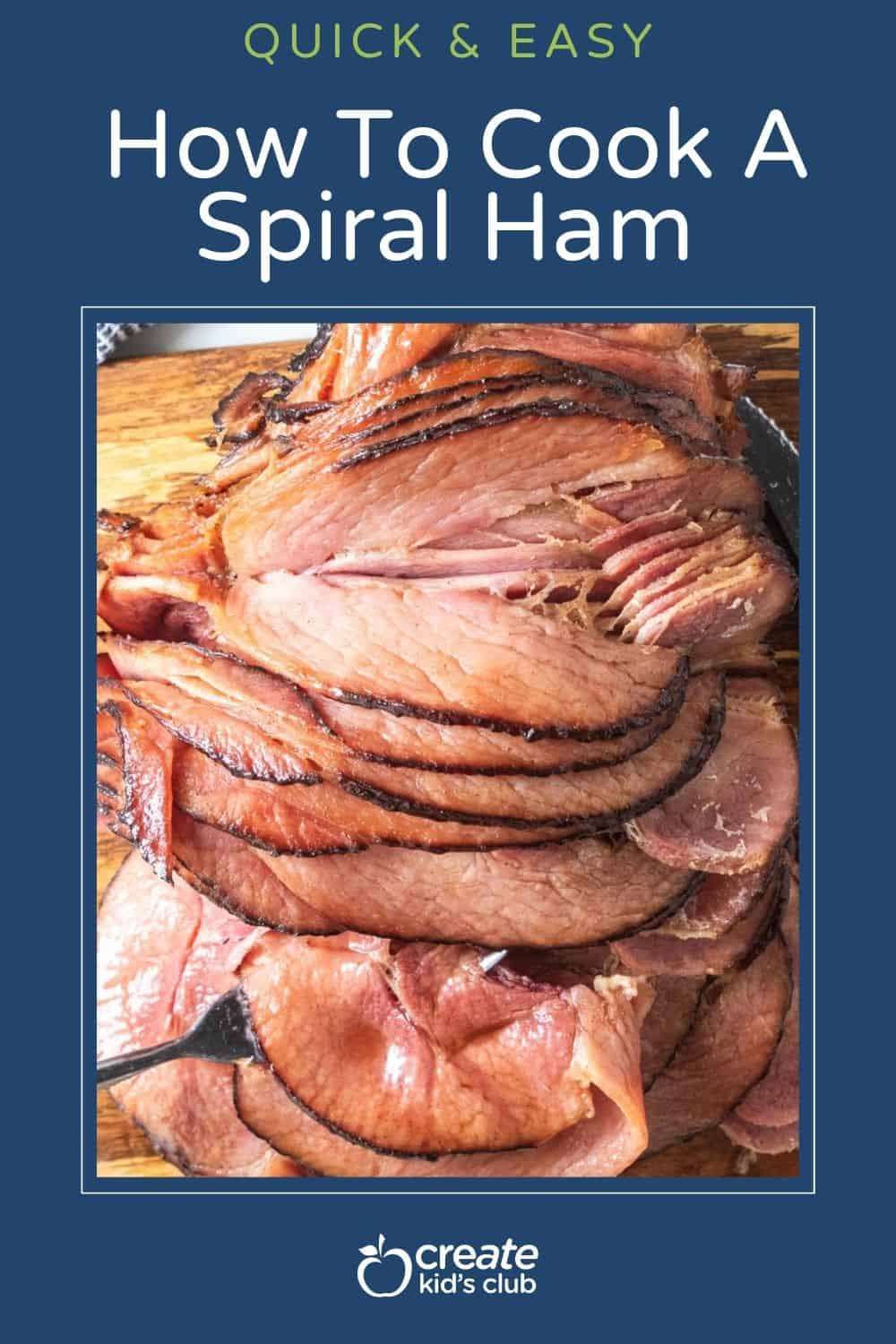 pin of how to cook a spiral ham