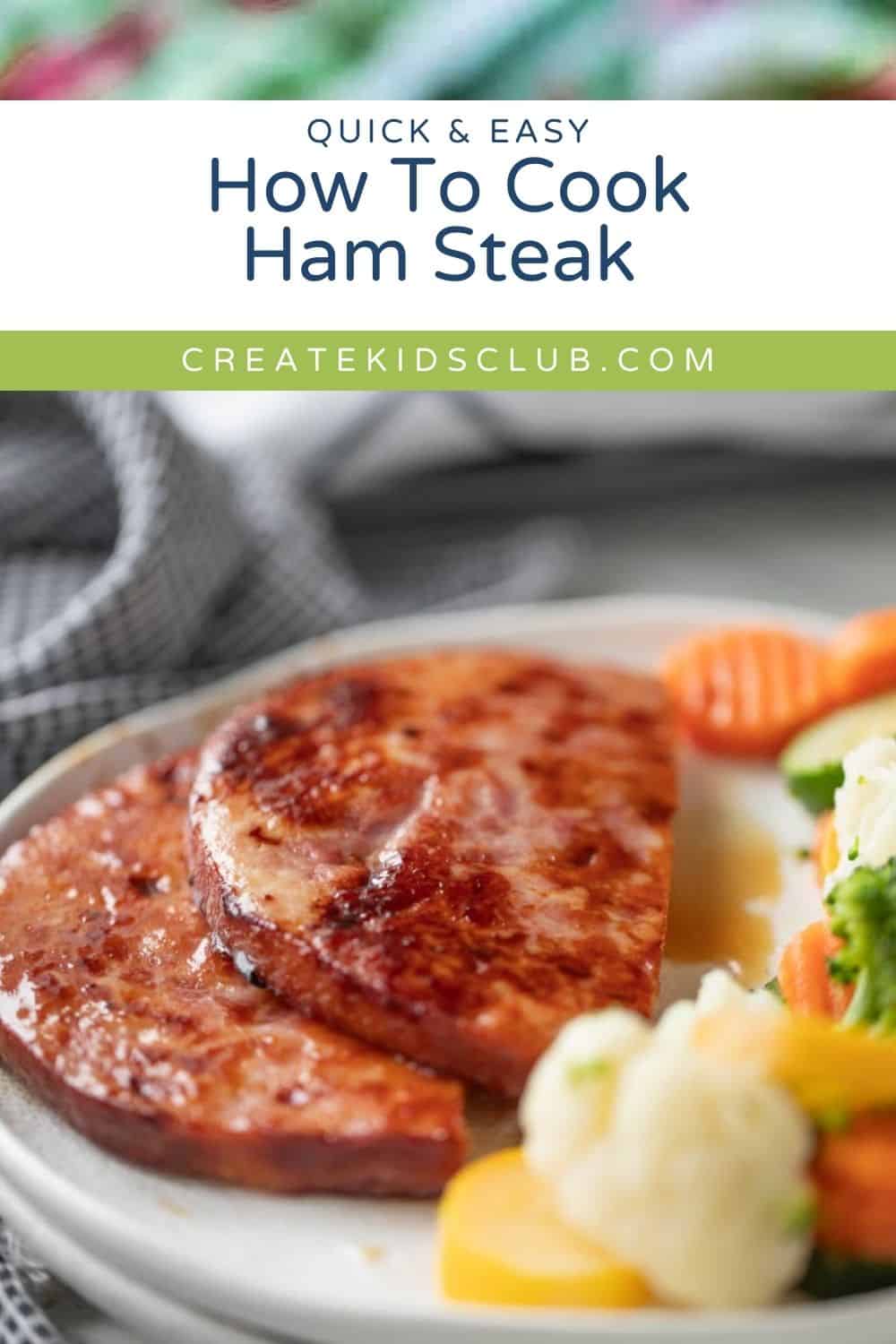 pin for how to cook ham steak