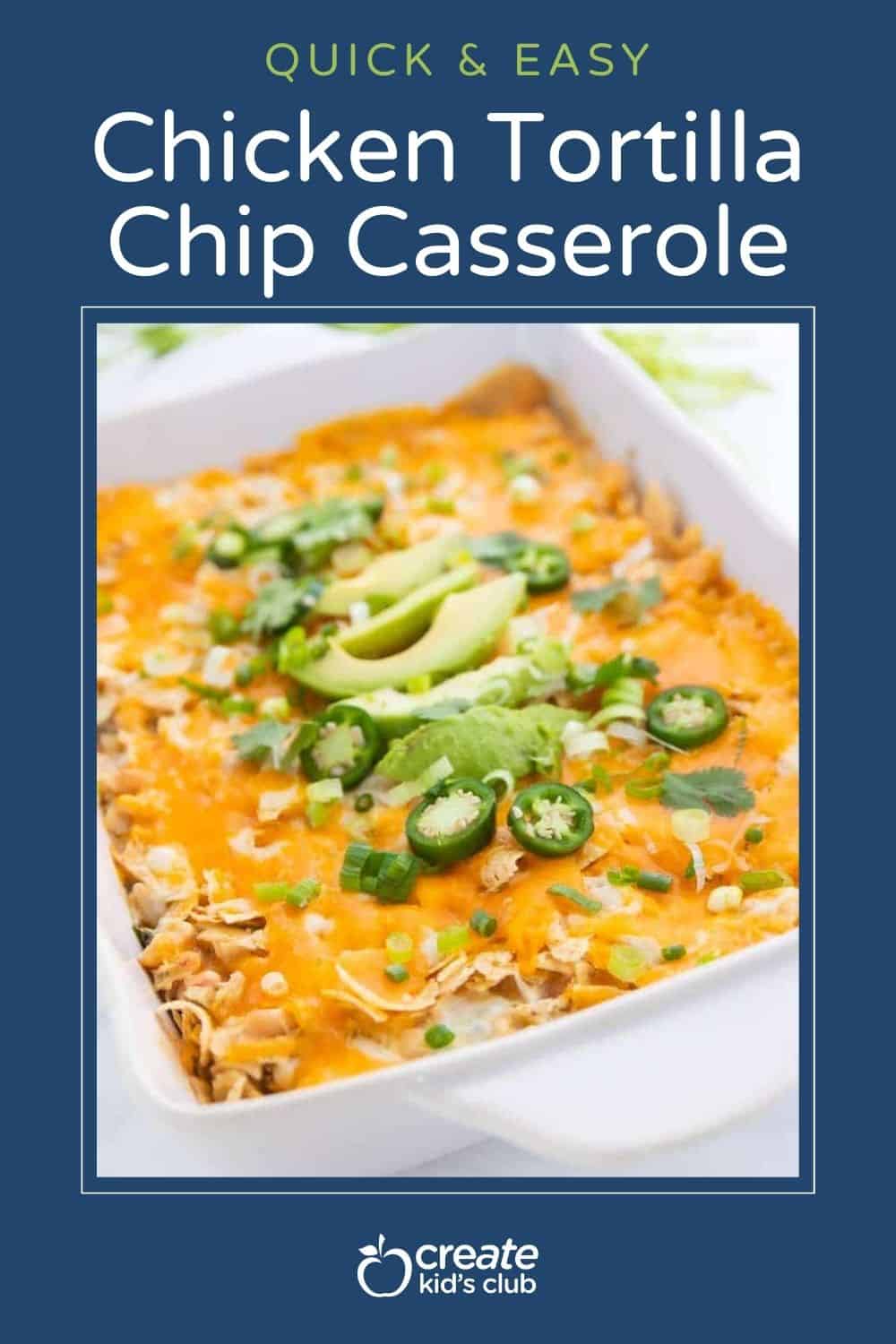 pin of Chicken Tortilla Chip Casserole