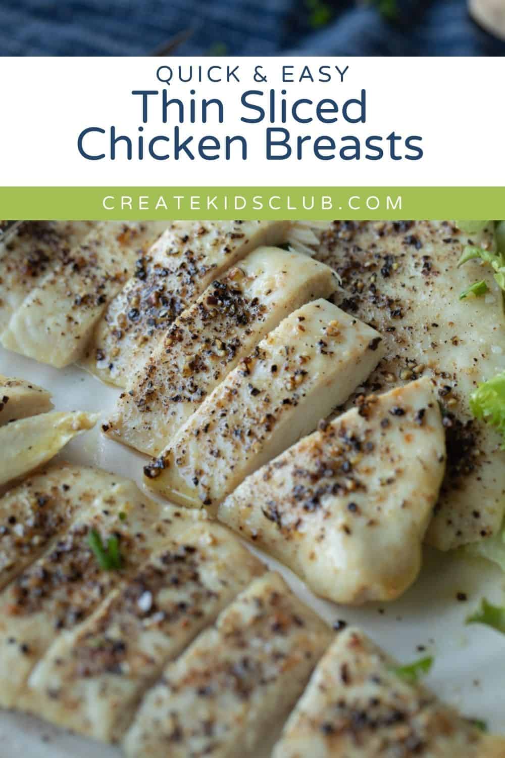 pin for thin sliced chicken breasts