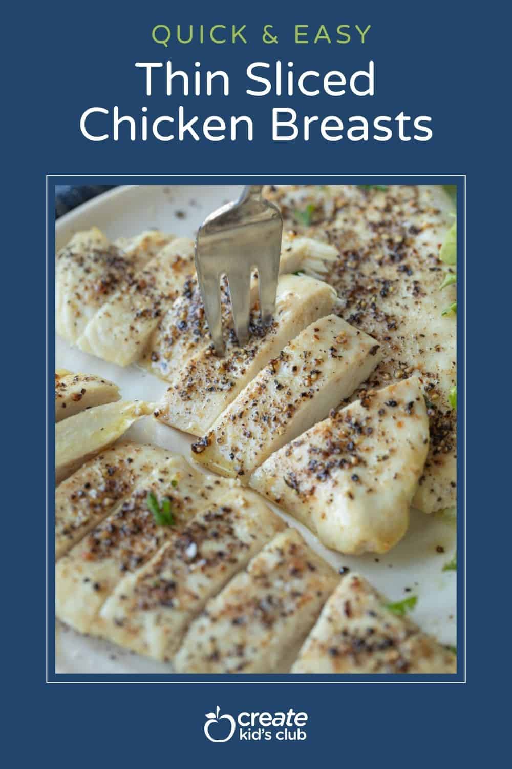 pin for thin sliced chicken breasts