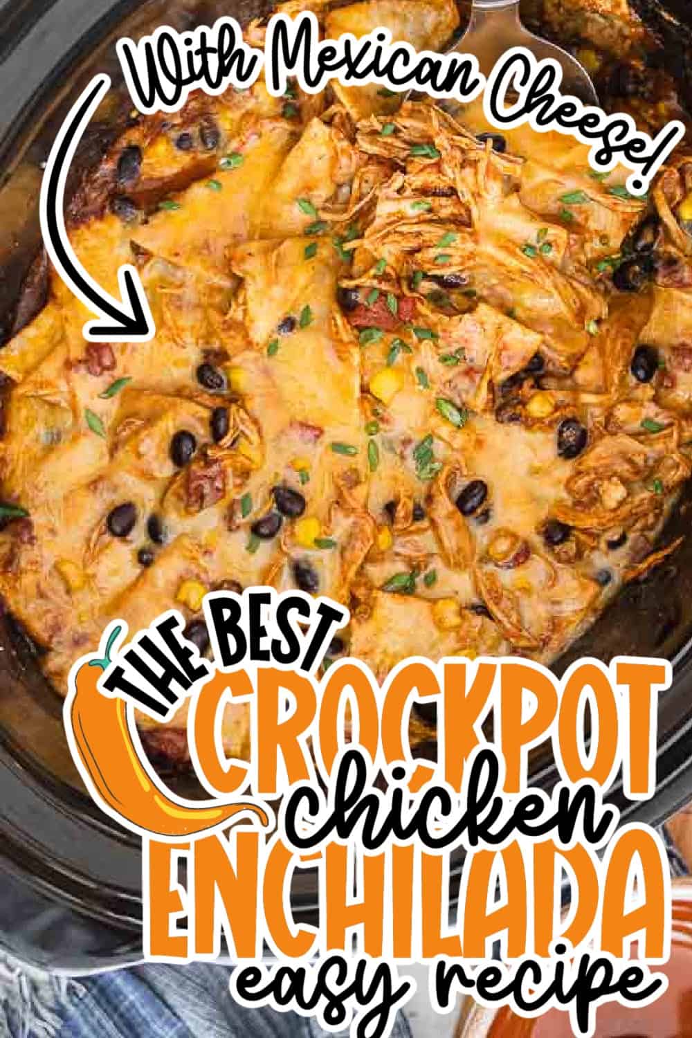 pin of crockpot chicken enchilada casserole