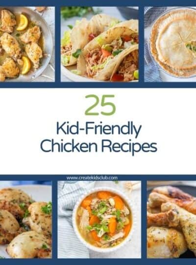 cover photo for 25 kid friendly chicken recipes