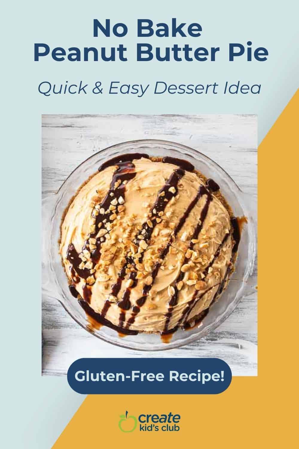 pin for gluten free no bake peanut butter pie