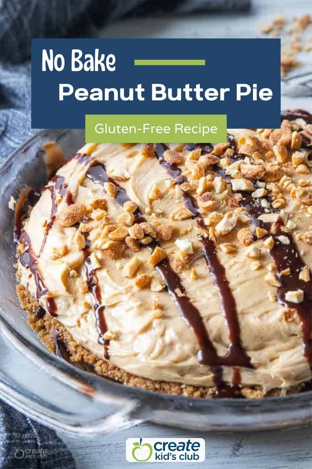 pin for gluten free no bake peanut butter pie